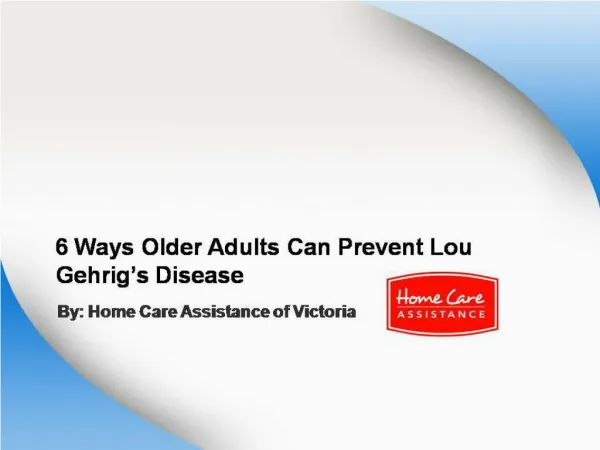 6 Ways Older Adults Can Prevent Lou Gehrig’s Disease
