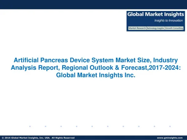 Artificial Pancreas Device System Market Size, Share, Trends and Research Report Forecast to 2024