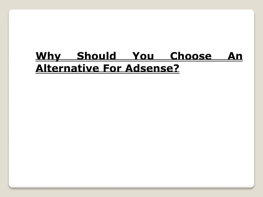 why should you choose an alternative for adsense