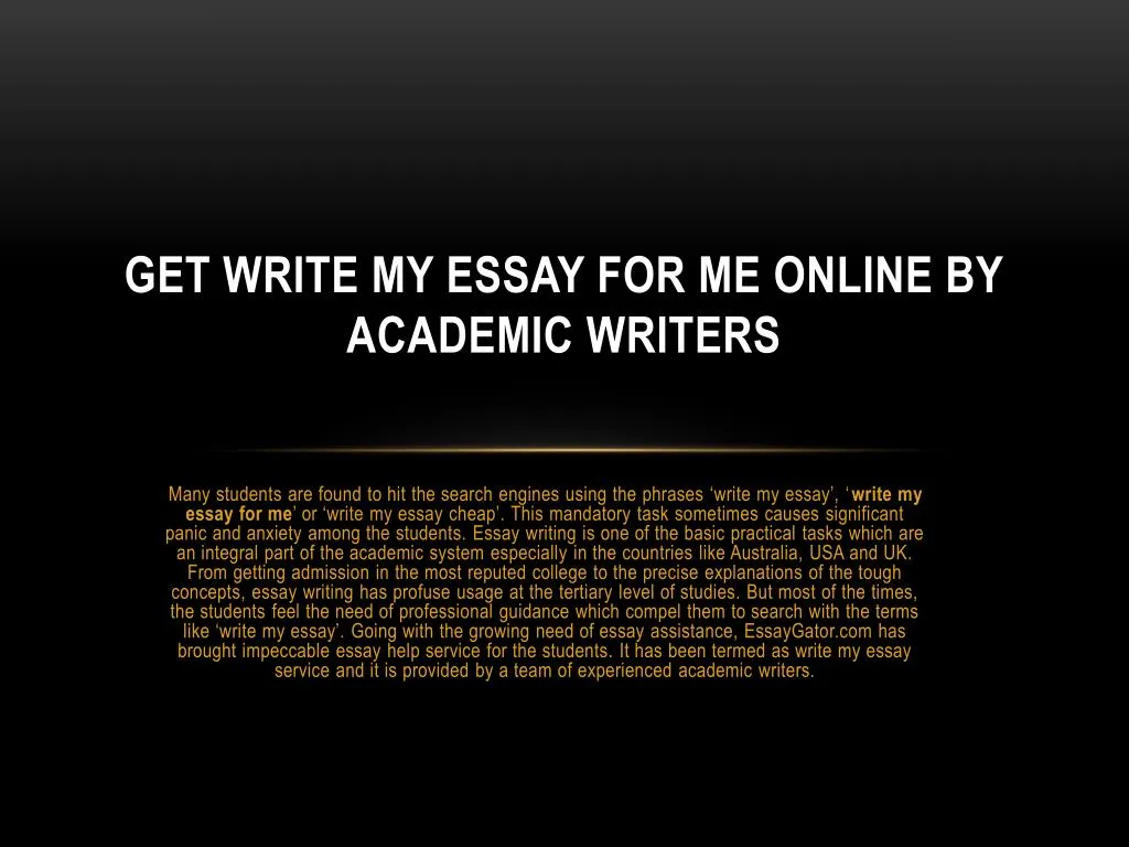 get write my essay for me online by academic writers