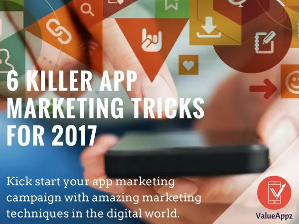6 killer app marketing tricks for 2017 valueappz