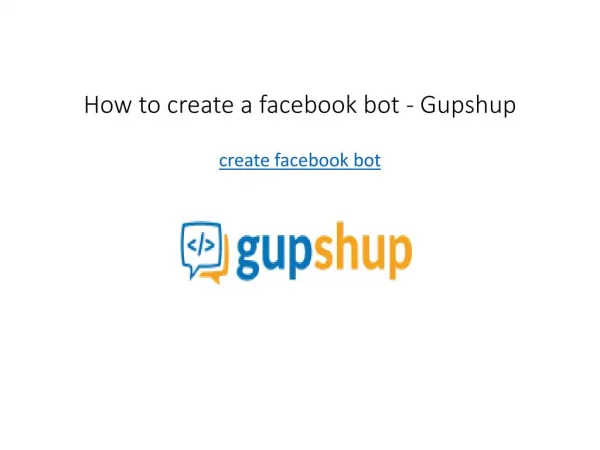 Create facebook bot using Gupshup