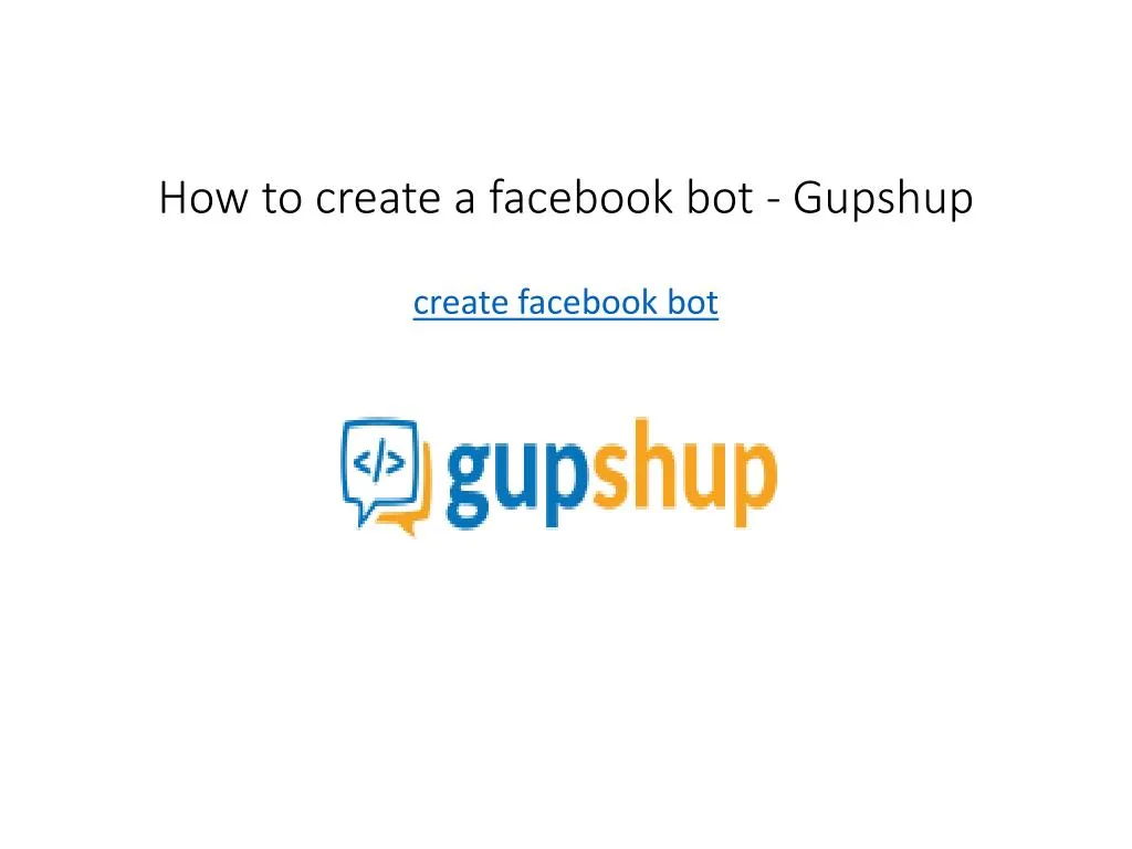 how to create a facebook bot gupshup