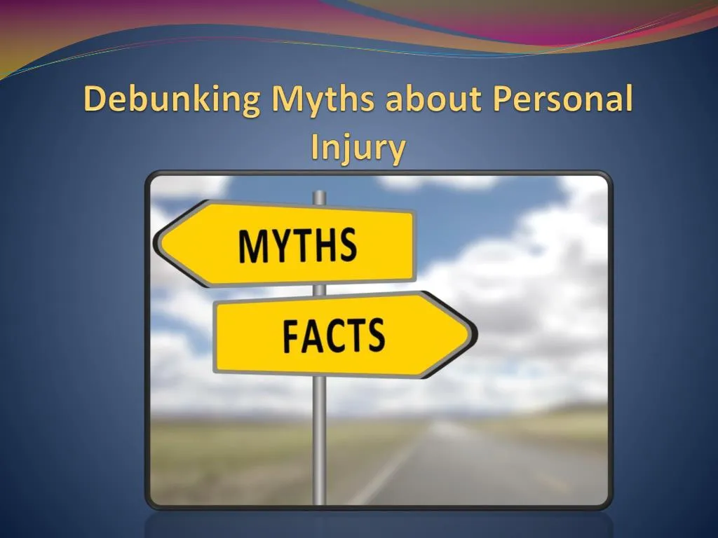 debunking myths about personal injury