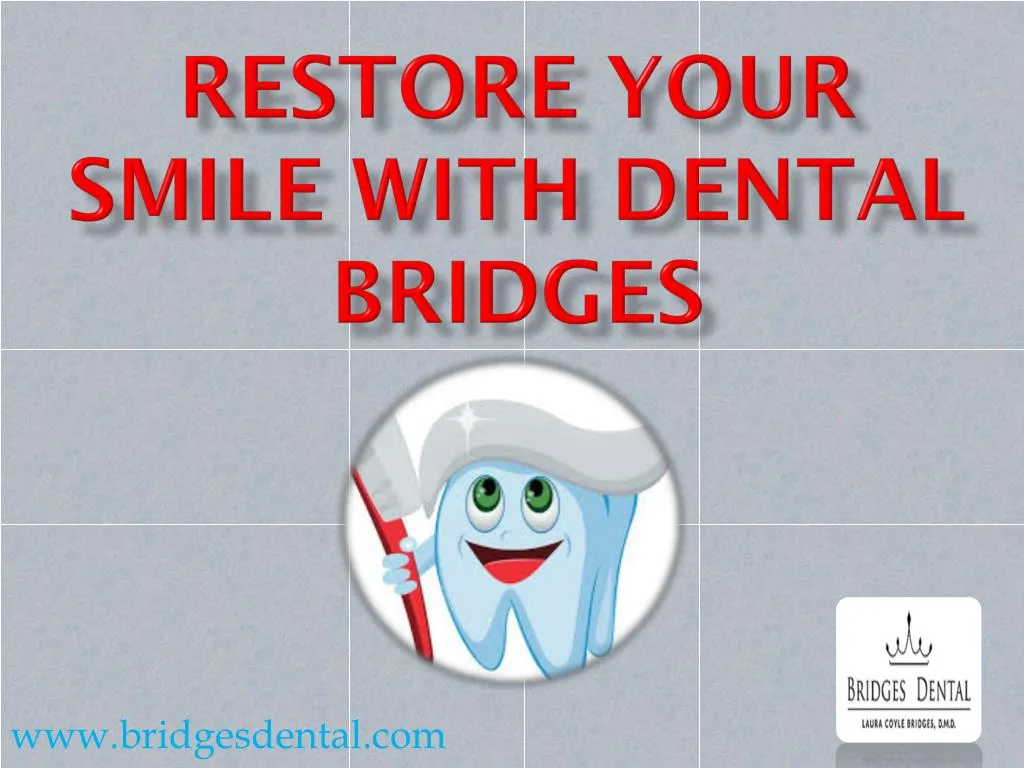 restore your smile with dental bridges