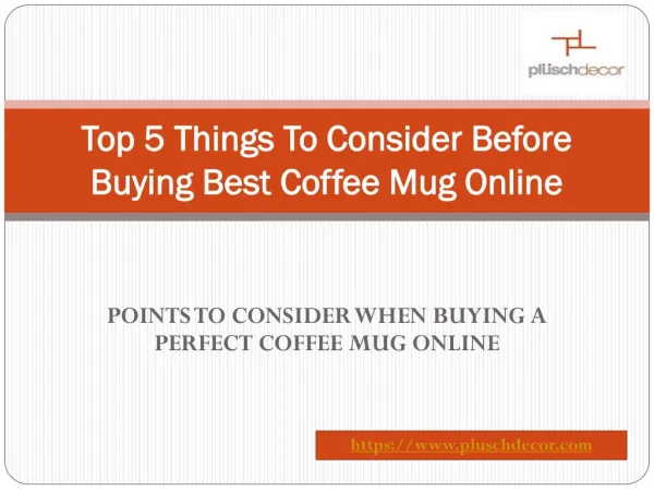 Top 5 Things To Consider Before Buying Best Coffee Mug Online