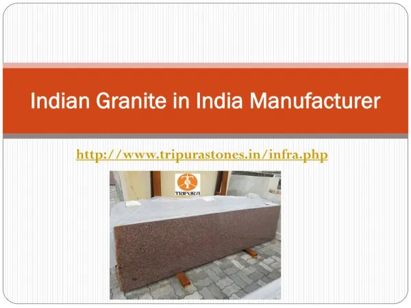 Indian Granite in India Manufacturer