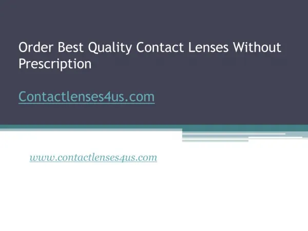 Order Best Quality Contact Lenses Without Prescription - www.contactlenses4us.com