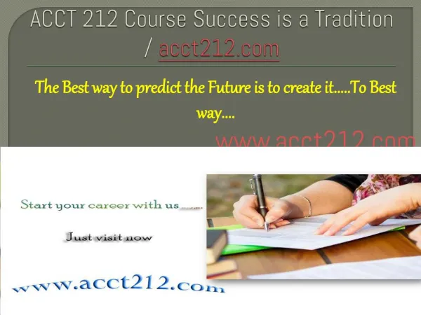 ACCT 212 Course Success is a Tradition / acct212.com