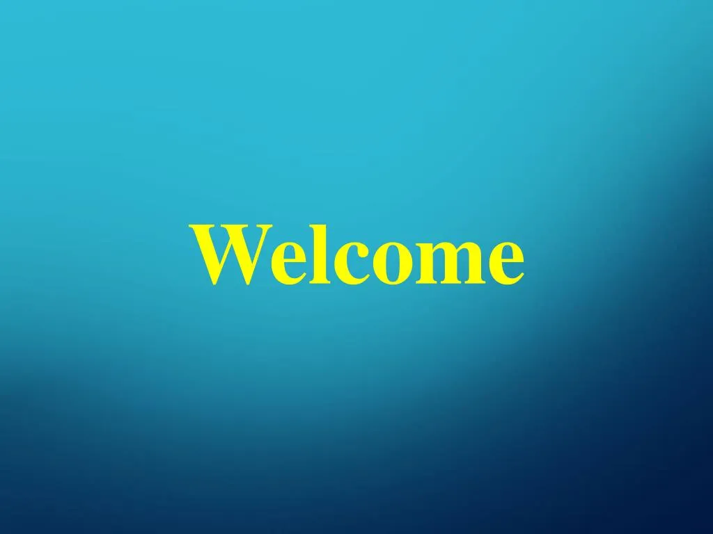 welcome