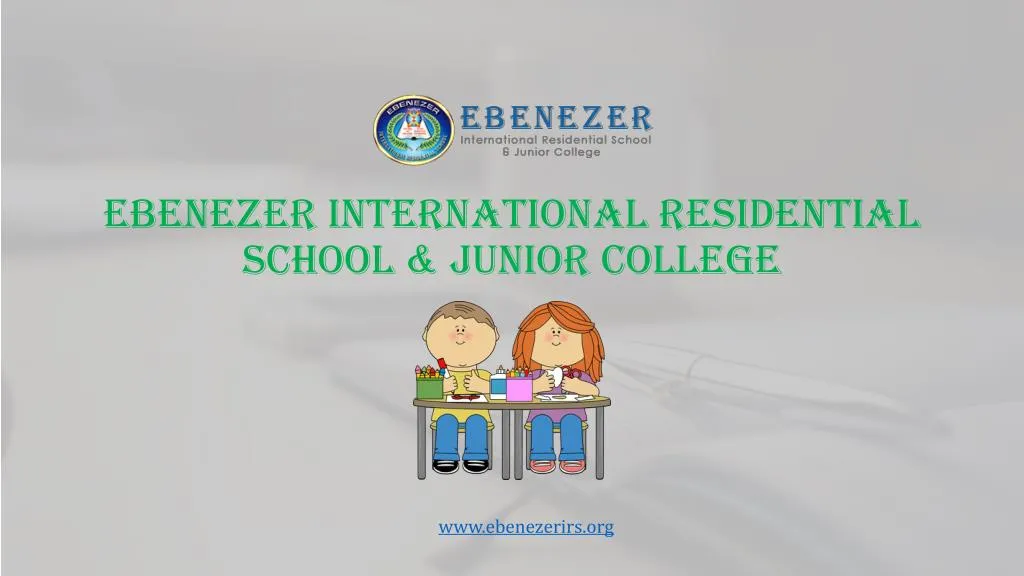 ebenezer international residential school junior college