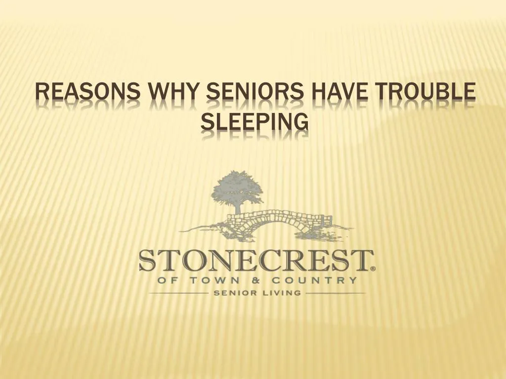 reasons why seniors have trouble sleeping