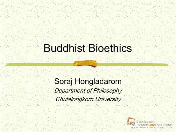 Buddhist Bioethics