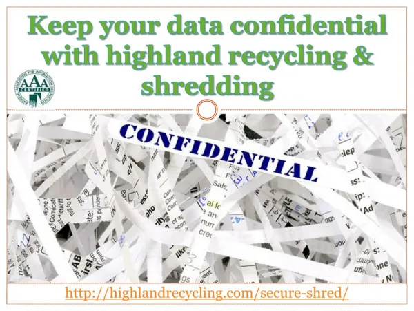 Keep Your Data Confidential with Highland Recycling & Shredding