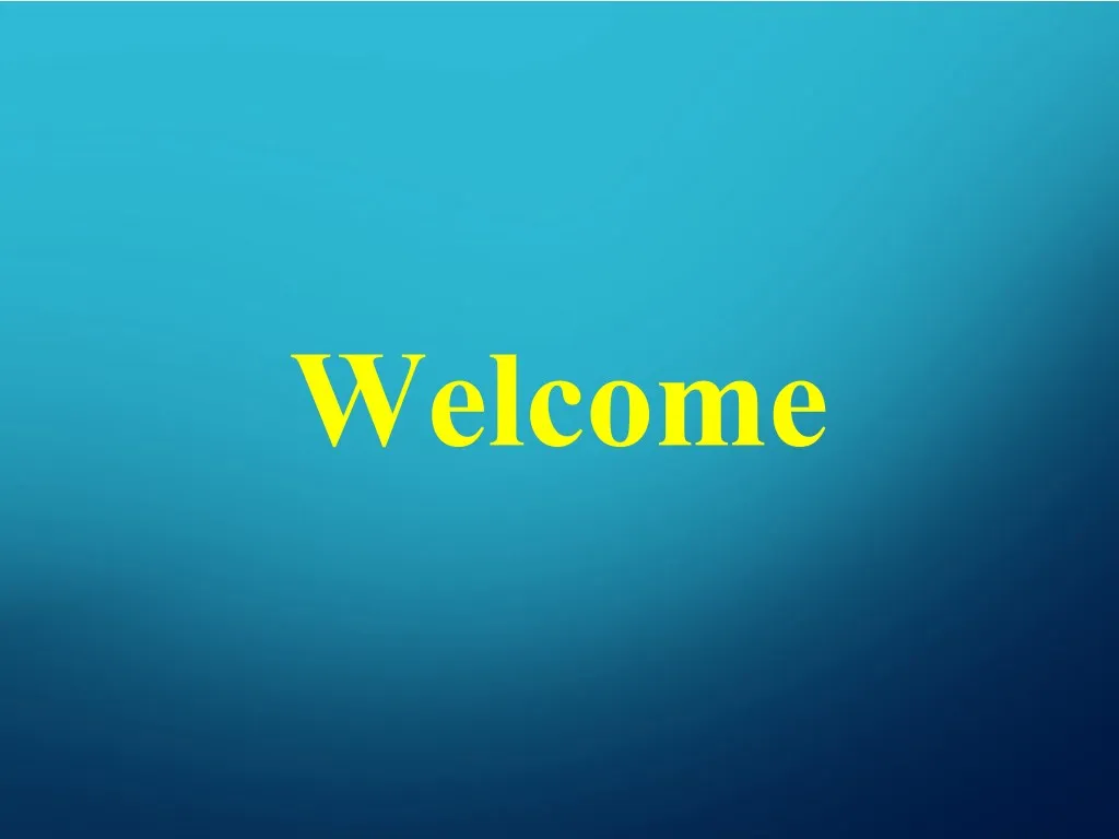 welcome