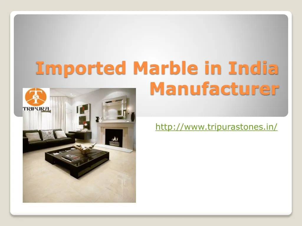imported marble in india manufacturer