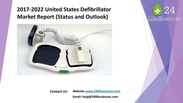 2017-2022 United States Defibrillator Market Report (Status and Outlook)