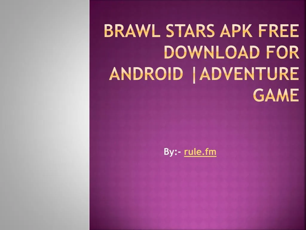 brawl stars apk free download for android adventure game