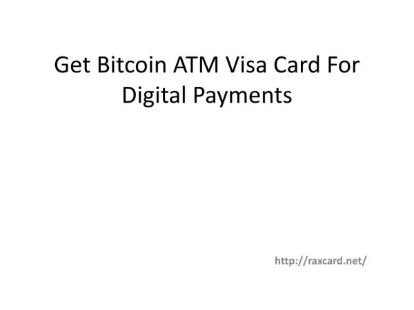 Get Bitcoin ATM Visa card for digital payments
