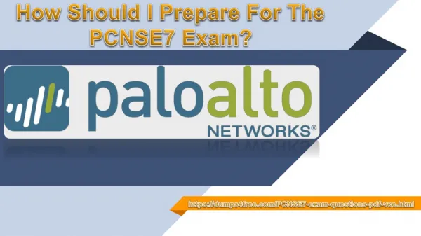 Pass your Palo Alto Networks PCNSE7 Exam With Dumps