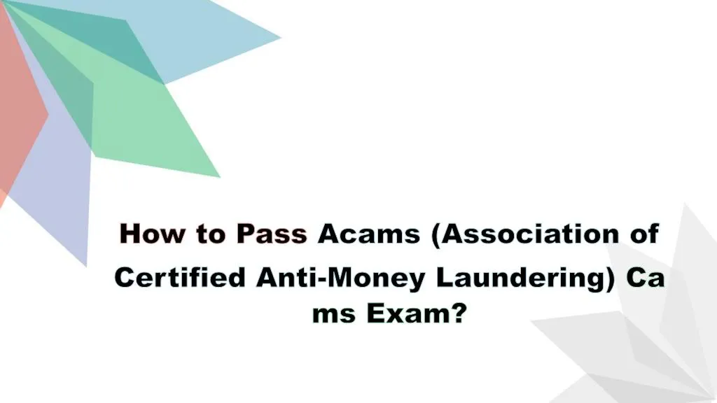 how to pass acams association of certified anti