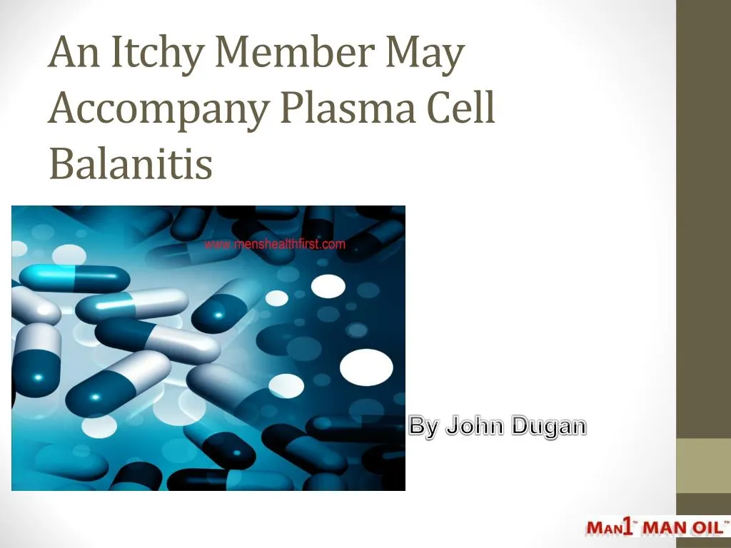 an itchy member may accompany plasma cell balanitis