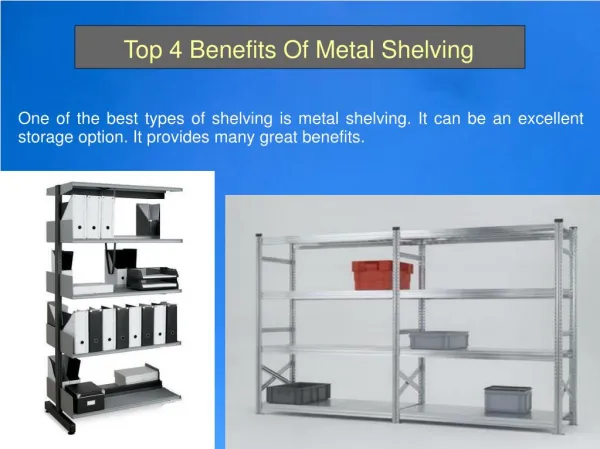 Top 4 Benefits Of Metal Shelving