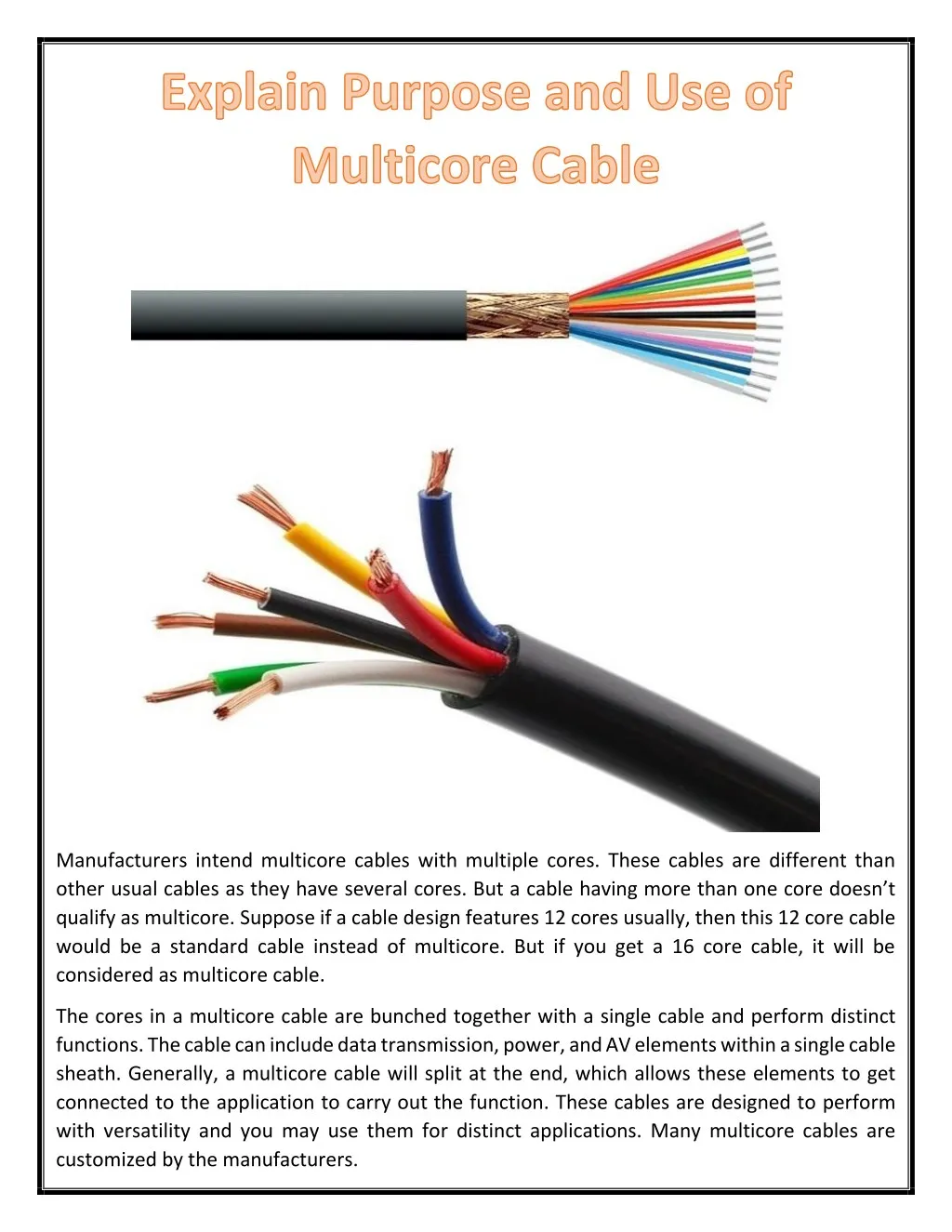 manufacturers intend multicore cables with