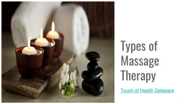 Types of Massage Therapy-Touch of Health