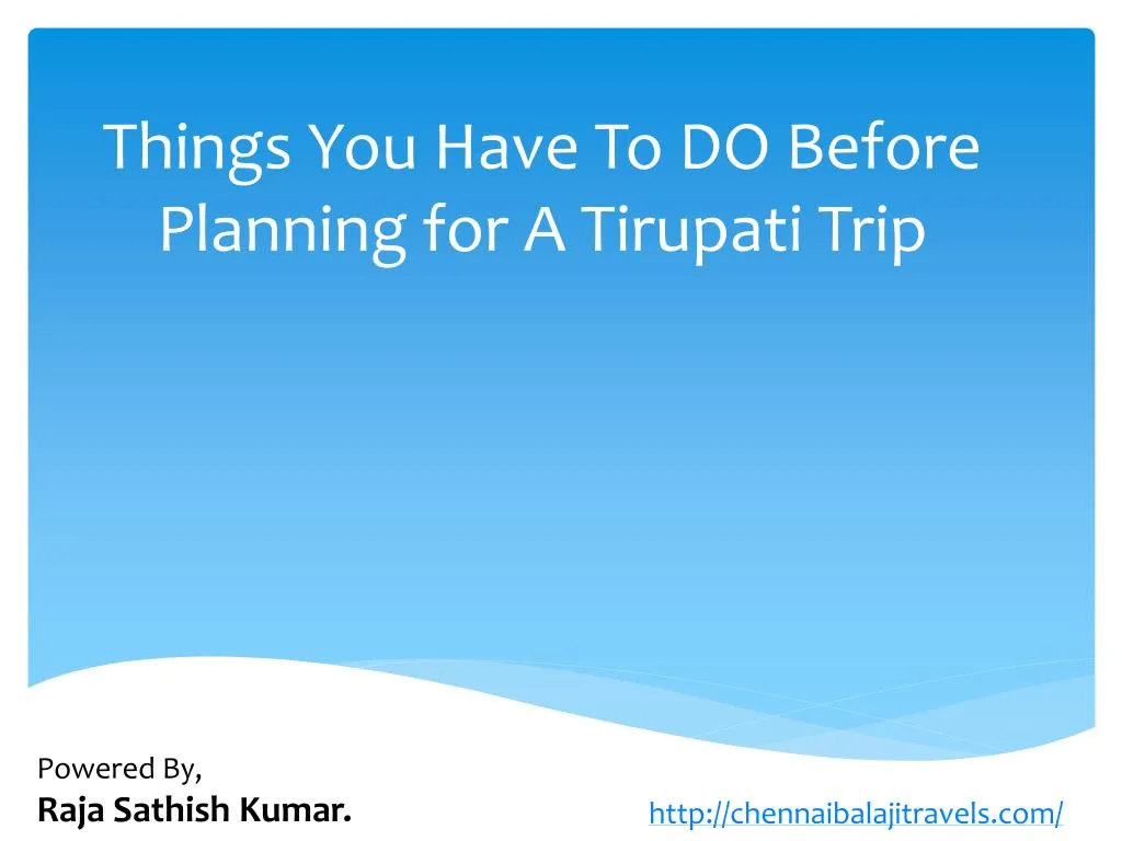 things you have to do before planning for a tirupati trip