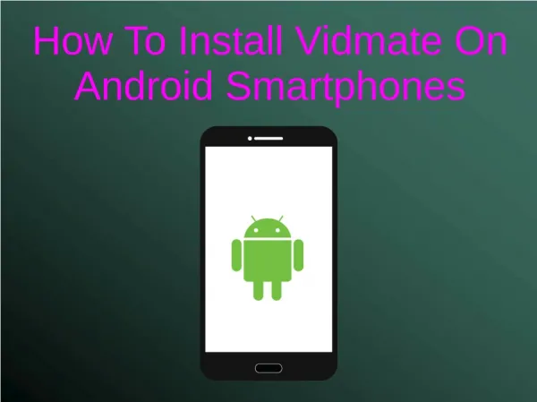 How To Install Vidmate On Android Smartphones