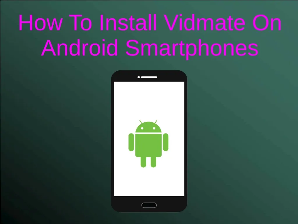how to install vidmate on android smartphones