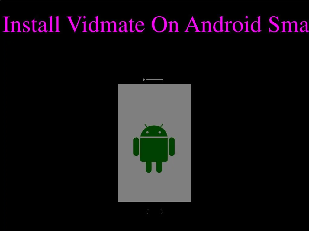 how to install vidmate on android smartphones