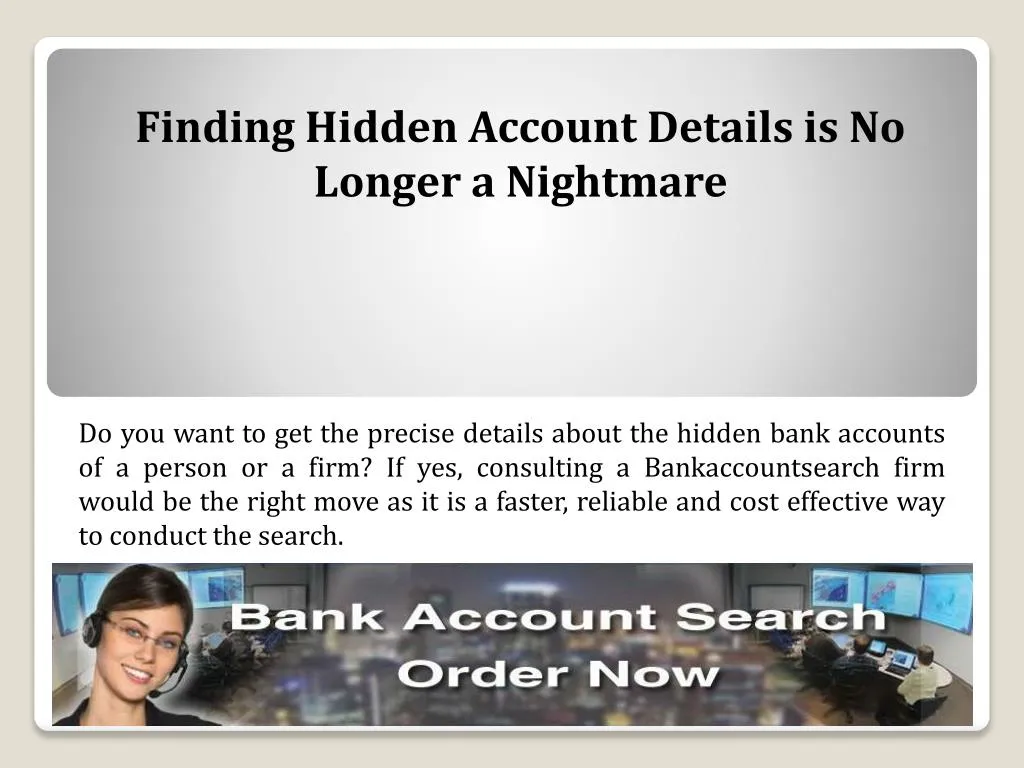 finding hidden account details is no longer
