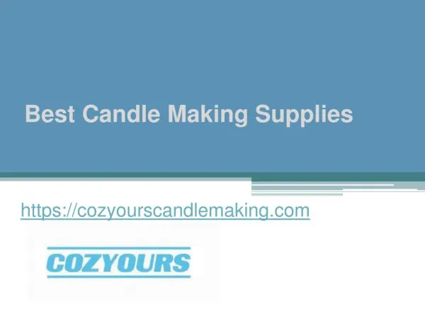 Best Candle Making Supplies - Cozyourscandlemaking.com