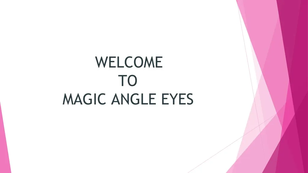 welcome to magic angle eyes