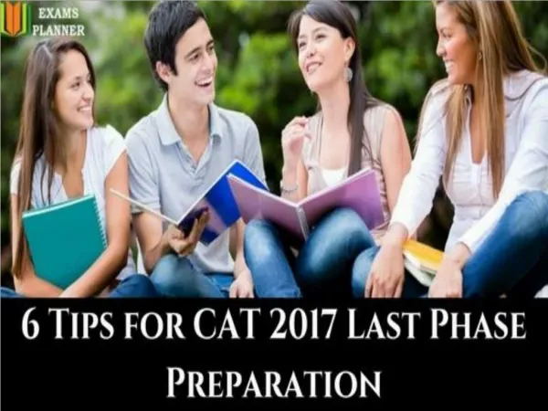 6 Tips for CAT 2017 Last Phase Preparation
