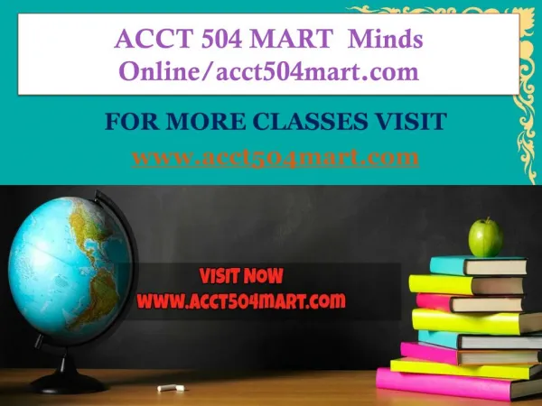 ACCT 504 MART Minds Online/acct504mart.com