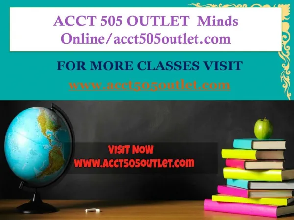 ACCT 505 OUTLET Minds Online/acct505outlet.com