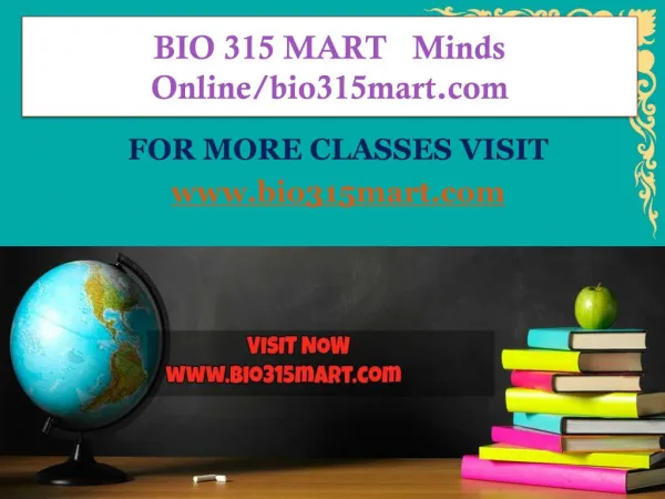 BIO 315 MART Minds Online/bio315mart.com