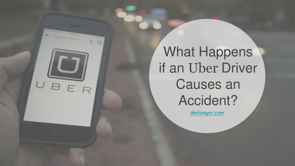 what happens if an uber driver causes an accident