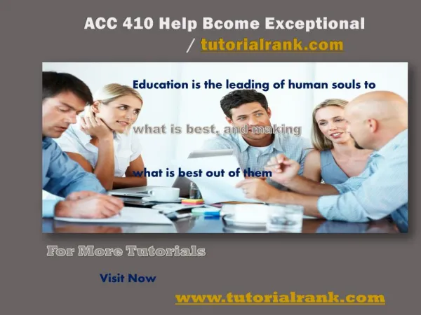 acc 410 help bcome exceptional tutorialrank com