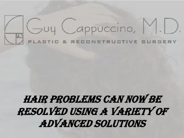 Hair Problems Can Now Be Resolved Using a Variety of Advanced Solutions