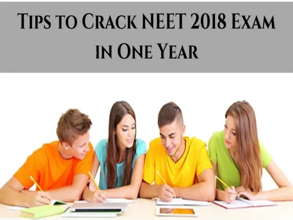 Tips to Crack NEET 2018 Exam in One Year