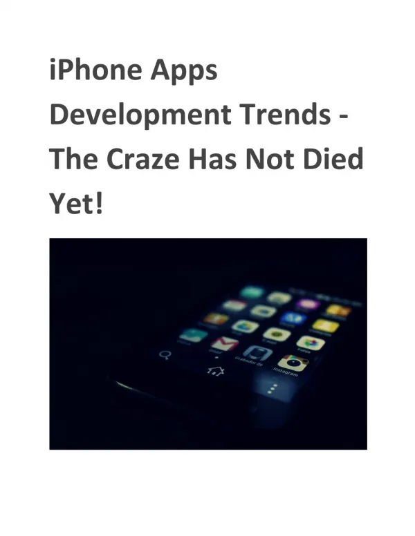 iPhone Apps Development Trends - The Craze Has Not Died Yet!