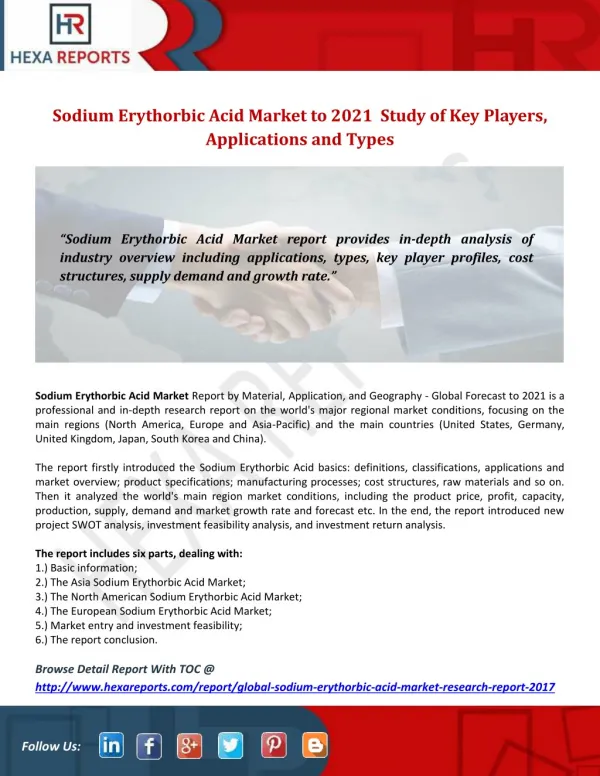 Sodium Erythorbic Acid Market to 2021 Study of Keyplayers, Applications and Types