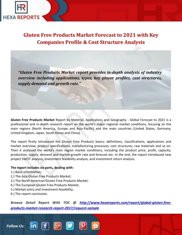 Gluten Free Products Market Forecast to 2021 with Key Companies Profile & Cost Structure Analysis