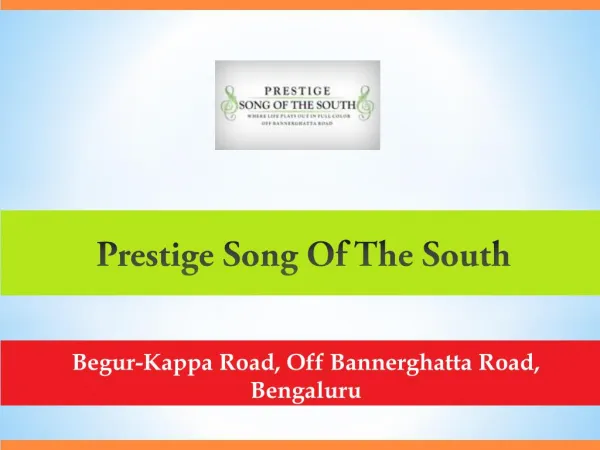 Prestige Song Of The South – Flats in Bannerghatta Road Bengaluru