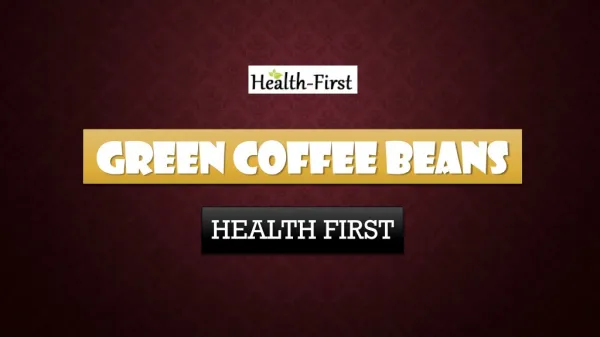 Green Coffee Beans Health Supplement For Weight Loss
