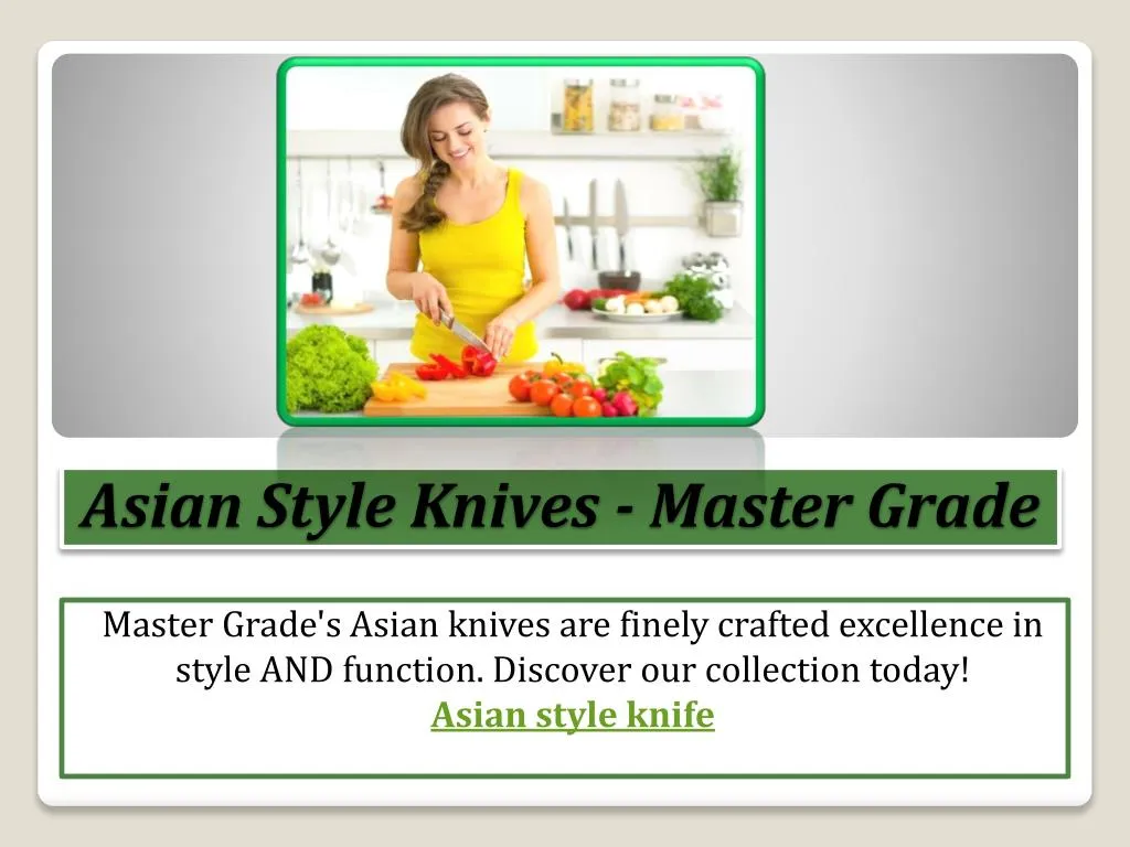asian style knives master grade
